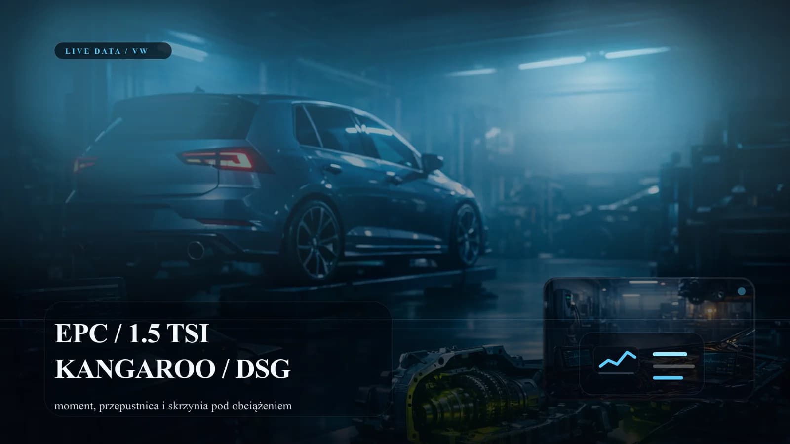 Diagnostyka Volkswagena z kontrolką EPC, logami 1.5 TSI i DSG.